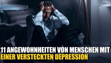 11 Angewohnheiten von Menschen mit einer versteckten Depression