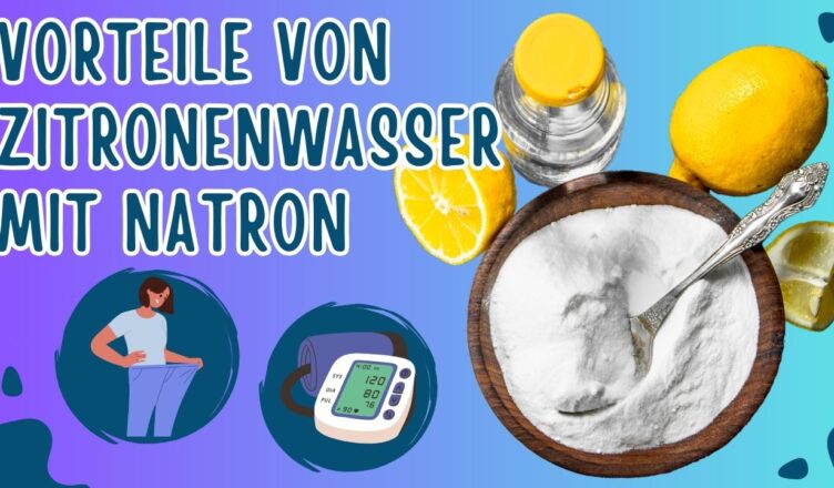 8 Gesundheitliche Vorteile von Zitronenwasser mit Natron